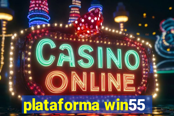 plataforma win55